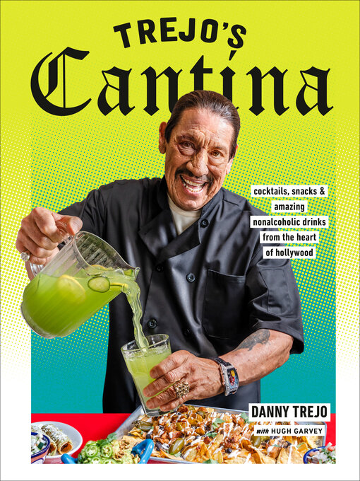 Title details for Trejo's Cantina by Danny Trejo - Available